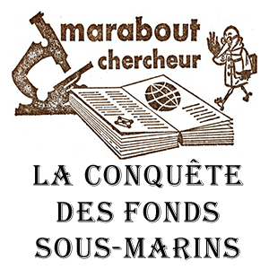 Plongez dans l’histoire : La galère engloutie et Marabout Chercheur en 1962